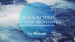 Hypnose Régressive  335 Enquête Le Mukaab [upl. by Mimi]