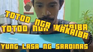 POVEWWW SARDINAS TIKMAN NGA KUNG EWW TALAGA ANG SARDINAS [upl. by Sarge878]