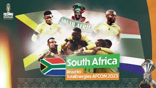 🇿🇦 South Africa Road to TotalEnergies AFCON 2023 🔥 [upl. by Cariotta]