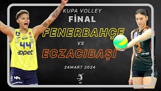 Eczacıbaşı Dynavit vs Fenerbahçe Opet  2024 KupaVoley Finali Geniş Özet  24 Mart 2024 [upl. by Wanyen]