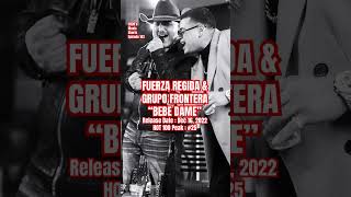 Fuerza Regida Grupo Frontera “Bebe Dame” 2020s musica music shorts fuerzaregida Episode 103 [upl. by Goulden]