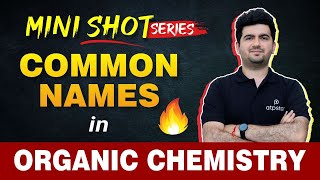 🔥Most repeated Common names in Organic chemistry  IIT JEE  NEET  Mini shot IUPAC naming Class 11 [upl. by Ahsemal300]