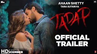 Tadap Official Trailer Review Ahan Shetty Tara Sutaria Milan L Tadap Movie Trailer tadap [upl. by Ardle163]