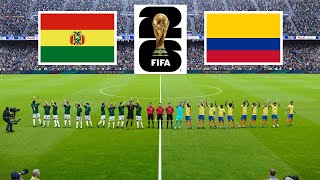 Bolivia vs Colombia  FIFA WORLD CUP 2026 QUALIFICATION [upl. by Eseret679]