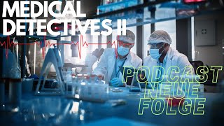 Medical Detectives II 2024 Doku Podcast Übersetzung des Autors Deutsch STAFFEL 13 Part 1 [upl. by Jase750]