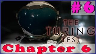 THE TURING TEST Walkthrough Gameplay  Chapter 6  PC Full Game HD No Commentary Complete Part 6 [upl. by Carlile]