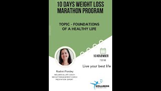 FOUNDATION OF A HEALTHY LIFE BY WELLNESS COACH RASHMI PANDEY MAAM 10dayschallenge weightloss [upl. by Shirah89]