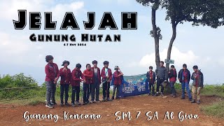 Jelajah Gn Hutan  Gn Kencana Bogor  SM 7 SA Al Giva 2024  Learning to Live Together [upl. by Meill]