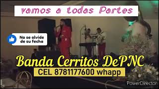 Banda Cerritos de Piedras Negras Coah tema norteño [upl. by Lamarre]