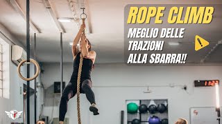 LArrampicata della Corda Rope Climb Meglio della Trazioni alla Sbarra [upl. by James]