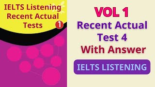 IETLS Listening Recent Actual Tests  Vol 1  TEST 4 Listening with Answer key [upl. by Yenrab]