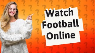 How can I watch live football matches online [upl. by Nytnerb133]