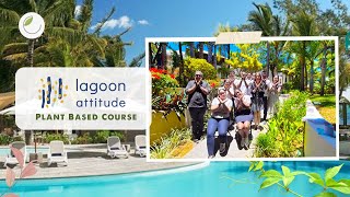 Lagoon Attitude PlantBased Course [upl. by Sida]