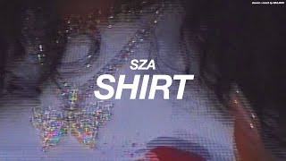 SZA  SHIRT  s l o w e d  r e v e r b [upl. by Jeaz280]