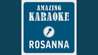 Rosanna Karaoke Version Originally Performed By Toto [upl. by Dudley832]