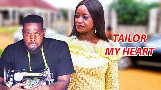 TAILOR MY HEART  NEW  2023 LATEST NOLLYWOOD MOVIES  2023 TRENDING MOVIES [upl. by Won]