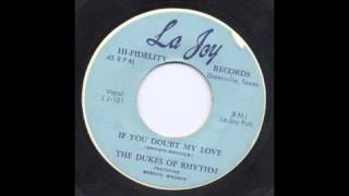 THE DUKES OF RHYTHM  IF YOU DOUBT MY LOVE  LA JOY [upl. by Dennie]