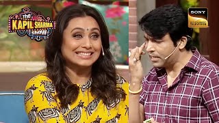 Rani के सामने Chandu ने लगाया ‘नज़र का टीका’  Best Of The Kapil Sharma Show [upl. by Asenad]