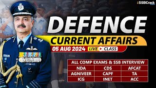 Defence Current Affairs 05 August 2024  For NDA CDS AFCAT SSB Interview [upl. by Aicarg]