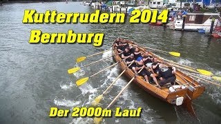 Kutterrudern Bernburg 2014  2000mLauf [upl. by Mor542]