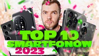 Moje Top 10 Smartfonów 2023 [upl. by Tiduj]