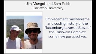 Wits Geotalk  Emplacement mechanisms amp cooling history of the Bushveld Complex  Mungall amp Robb [upl. by Namreh]