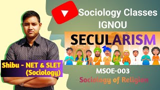 Secularism  Secularization  European amp Indian experience of Secularism  IGNOU MSOE 003 [upl. by Jaeger]