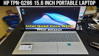 HP TPNQ286 156quot Portable Laptop Intel QuadCore N200 Unboxing [upl. by Lechar241]