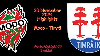 MODO VS TIMRÅ  30 NOVEMBER 2024  SHL  HIGHLIGHTS [upl. by Lanford926]