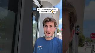 WTF une boulangerie française 🧁🥐🥖 à MIAMI BEACH 😱🇺🇸 usa travel ytshorts viralvideo vlog [upl. by Glogau]