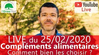 LIVE Spécial LES COMPLÉMENTS ALIMENTAIRES – COMMENT BIEN LES CHOISIR  du 25022020 [upl. by Sitrik164]