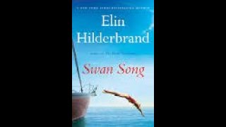 Swan Song book review by Elin Hildebrand [upl. by Atiuqrahs965]