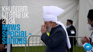 Khuddam Ijtema UK 2024 News Special  Sunday [upl. by Neel]