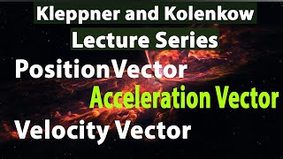 Position Velocity Acceleration Vector in Polar Coordinates  Kleppner Kinematics [upl. by Oht]