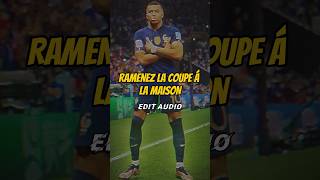 Ramenez la coupe a la maison Kylian Mbappe’s song edit audio shorts mysic editaudio mbappe [upl. by Ohs]