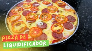 PIZZA DE LIQUIDIFICADOR  MUITO FÁCIL DE FAZER [upl. by Anotyal703]