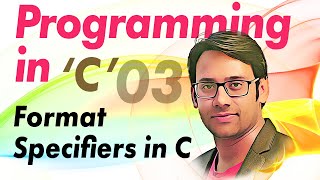 C Programming 03 Format specifiers in C [upl. by Felike524]