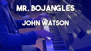 Mr Bojangles  John Watson [upl. by Steere]