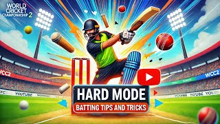 quotUltimate WCC2 Hard Mode Batting Tips – Win Every Matchquot [upl. by Sanfourd806]