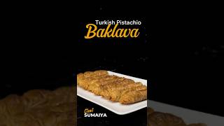 How to Make Authentic Turkish Pistachio Baklava  Chef Sumaiya’s Recipe [upl. by Ailis]