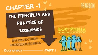 CH 1  THE PRINCIPLES AND PRACTICE OF ECONOMICS  PART 1  1112  INTRODUCTORY MICROECONOMICS [upl. by Leirraj236]