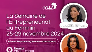 La Semaine De lEntrepreneuriat Au Féminin [upl. by Enelcaj486]