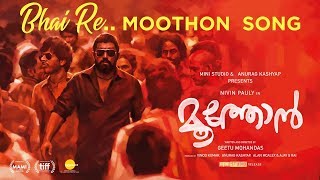 Moothon  Bhai Re Moothon Song  Nivin Pauly  Geetu Mohandas  Vishal Dadlani  Sagar Desai [upl. by Warfold]