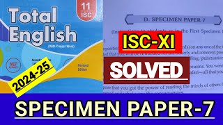 ISCXI  Total English solution 202425  SOLVED SPECIMEN PAPER7 Answers of specimen paper7 🔥 [upl. by Alten]