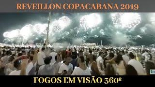 REVEILLON COPACABANA 2019  FOGOS EM VISÃO 360 [upl. by Harrak882]