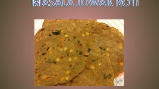 MASALA JOWAR ROTI  మసాలా జొన్న రొట్టె jowarkiroti healthyrecipes sorghum masala roti [upl. by Raviv]