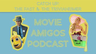 Movie Amigos Podcast Ep 29 Catch Up The Fast amp The Triviaheimer [upl. by Innad158]