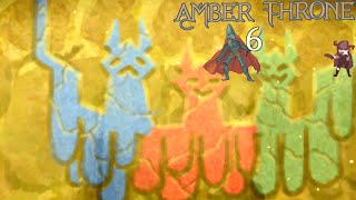 ZEALOTRY OF THE IGNORANT  Lets Play The Amber Throne Pt6 [upl. by Rehpotsirhk]