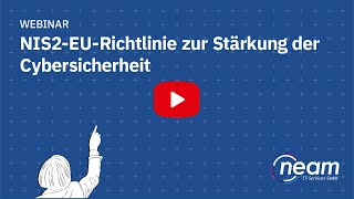 Webinar NIS2EURichtlinie zur Stärkung der Cybersicherheit [upl. by Anaej]