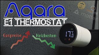 Heizkosten sparen mit dem Aqara E1 Thermostat  Matter fähiges Thermostat  Zigbee2MQTT  openHAB [upl. by Yxel620]